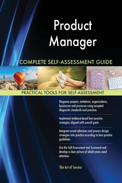 Product Manager Complete Self-Assessment Guide, Paperback / softback Book