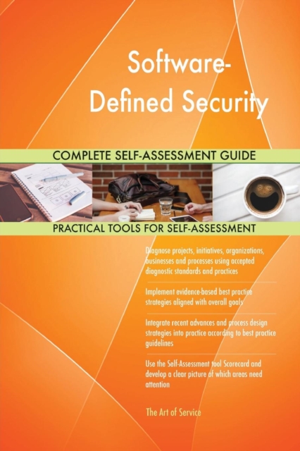 Software-Defined Security Complete Self-Assessment Guide, Paperback / softback Book