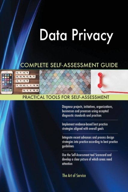 Data Privacy Complete Self-Assessment Guide, Paperback / softback Book