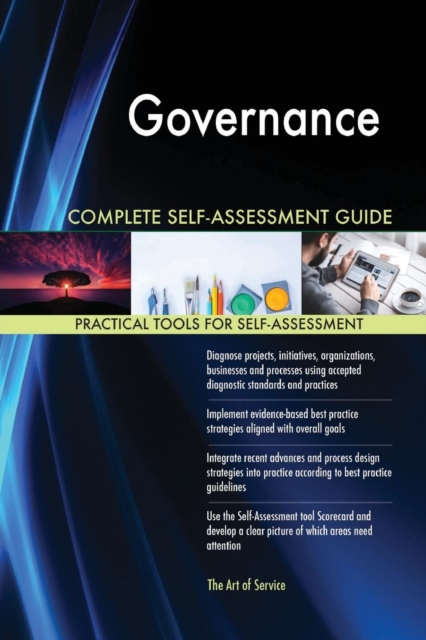 Governance Complete Self-Assessment Guide, Paperback / softback Book