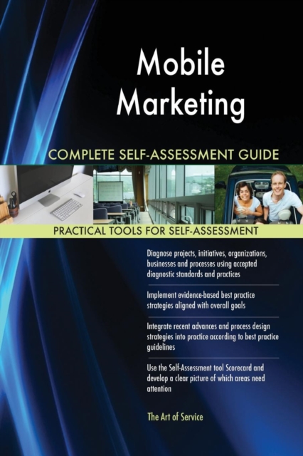 Mobile Marketing Complete Self-Assessment Guide, Paperback / softback Book