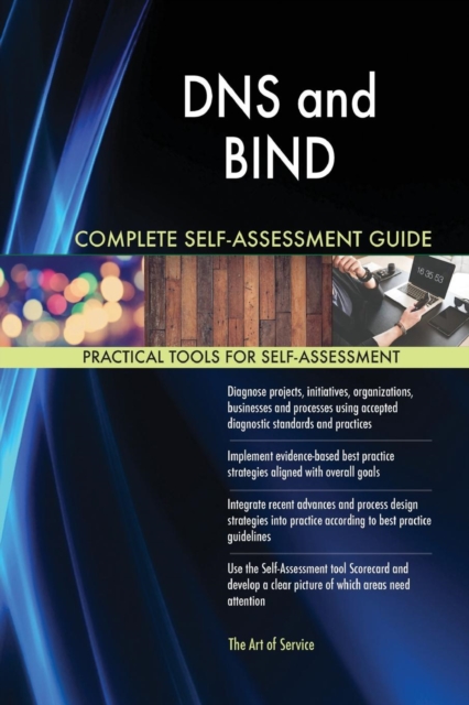 DNS and Bind Complete Self-Assessment Guide, Paperback / softback Book