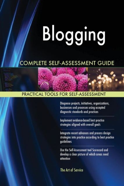 Blogging Complete Self-Assessment Guide, Paperback / softback Book
