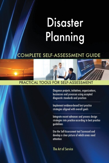 Disaster Planning Complete Self-Assessment Guide, Paperback / softback Book