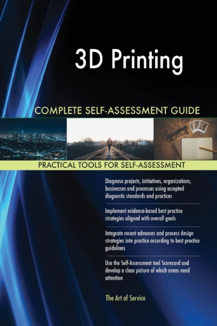 3D Printing Complete Self-Assessment Guide, Paperback / softback Book