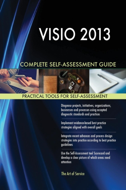 VISIO 2013 Complete Self-Assessment Guide, Paperback / softback Book