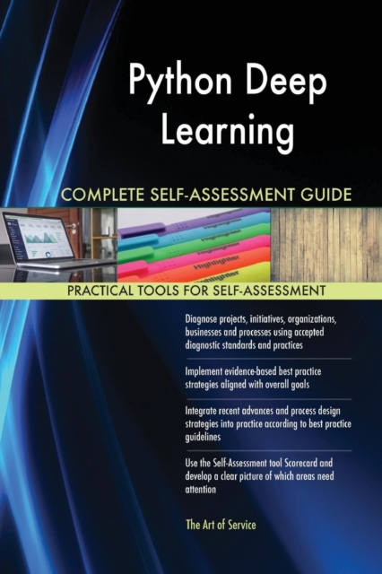 Python Deep Learning Complete Self-Assessment Guide, Paperback / softback Book