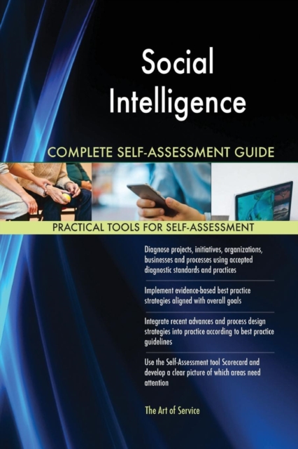 Social Intelligence Complete Self-Assessment Guide, Paperback / softback Book