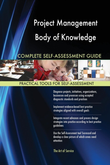 Project Management Body of Knowledge Complete Self-Assessment Guide, Paperback / softback Book