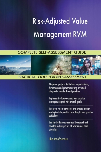 Risk-Adjusted Value Management Rvm Complete Self-Assessment Guide, Paperback / softback Book