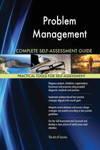Problem Management Complete Self-Assessment Guide, Paperback / softback Book