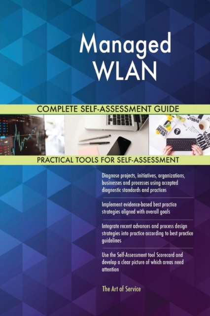 Managed Wlan Complete Self-Assessment Guide, Paperback / softback Book