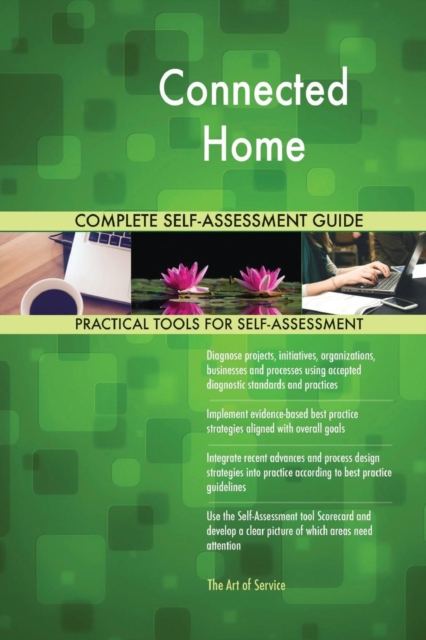 Connected Home Complete Self-Assessment Guide, Paperback / softback Book