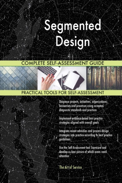 Segmented Design Complete Self-Assessment Guide, Paperback / softback Book