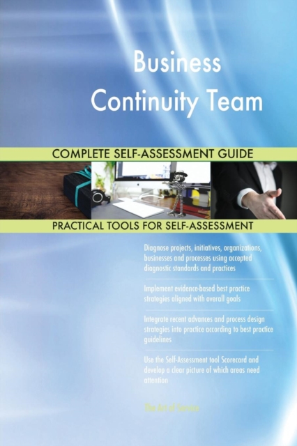 Business Continuity Team Complete Self-Assessment Guide, Paperback / softback Book