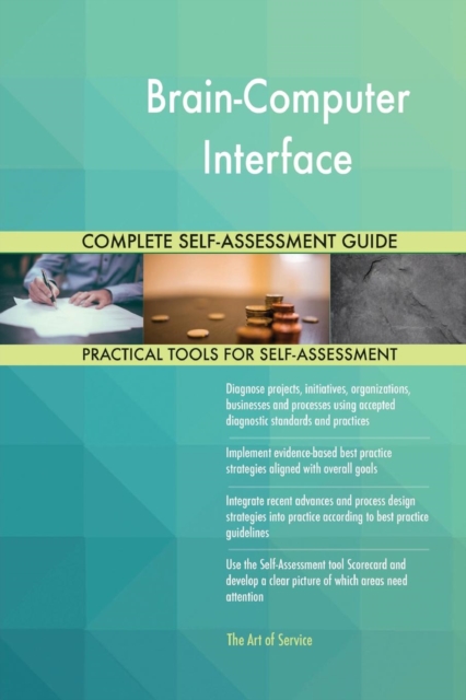 Brain-Computer Interface Complete Self-Assessment Guide, Paperback / softback Book