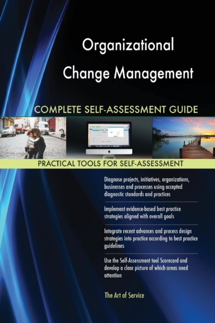 Organizational Change Management Complete Self-Assessment Guide, Paperback / softback Book