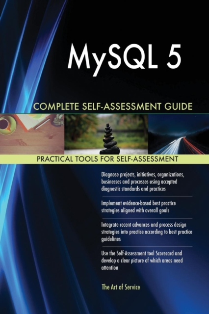 MySQL 5 Complete Self-Assessment Guide, Paperback / softback Book