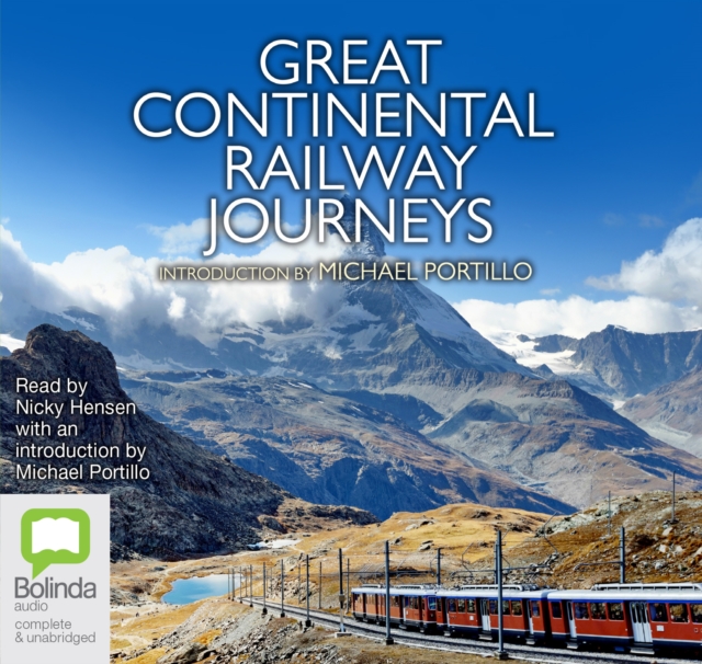 Great Continental Railway Journeys, CD-Audio Book