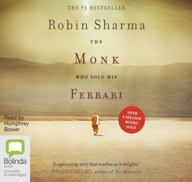 The Monk Who Sold His Ferrari : A Spiritual Fable About Fulfilling Your Dreams & Reaching Your Destiny, CD-Audio Book
