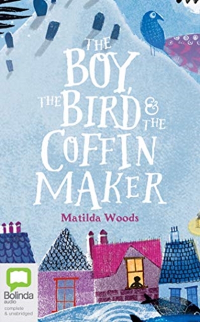 BOY THE BIRD & THE COFFIN MAKER THE, CD-Audio Book