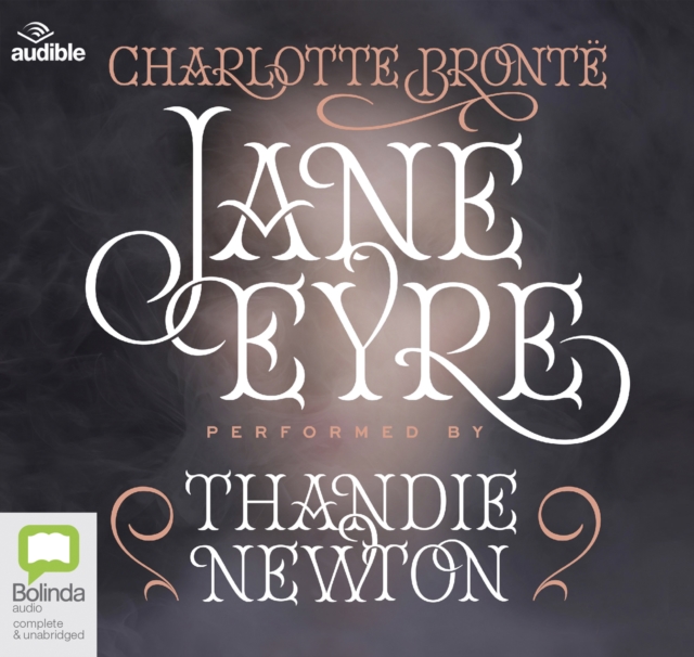 Jane Eyre : Performed by Thandie Newton, CD-Audio Book