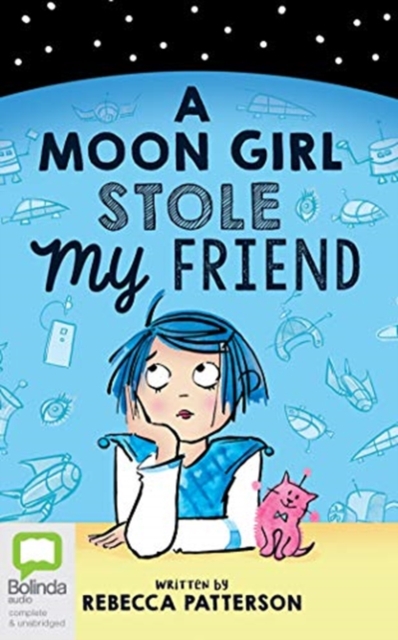 MOON GIRL STOLE MY FRIEND A, CD-Audio Book