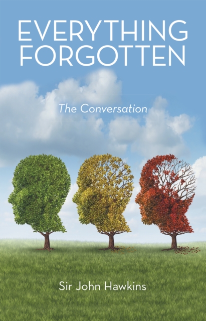 Everything Forgotten : The Conversation, EPUB eBook