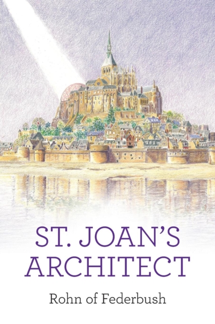 St. Joan's Architect, Paperback / softback Book