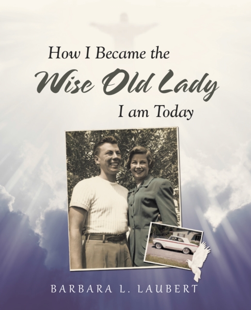 How I Became the Wise Old Lady I Am Today, EPUB eBook