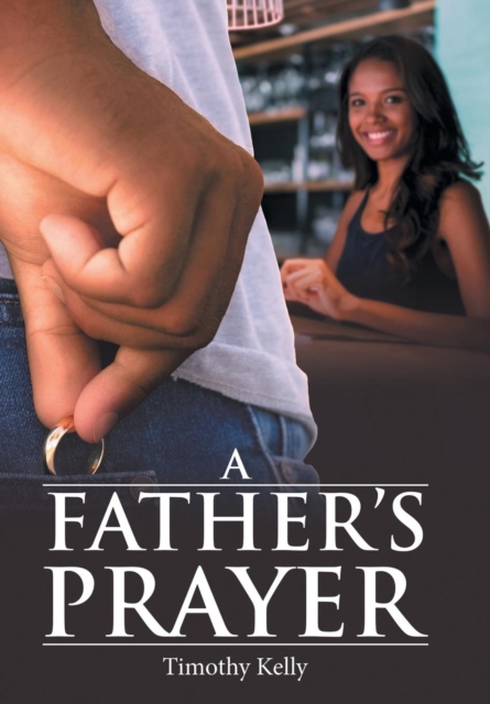 A Father'S Prayer, Hardback Book