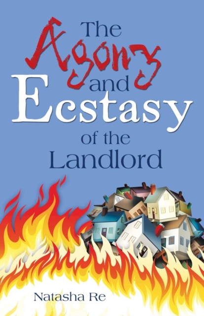The Agony and Ecstasy of the Landlord, Paperback / softback Book