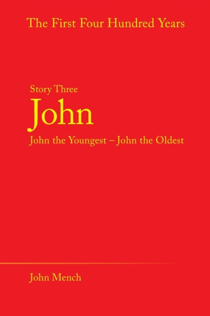 John : John the Youngest - John the Oldest, Paperback / softback Book