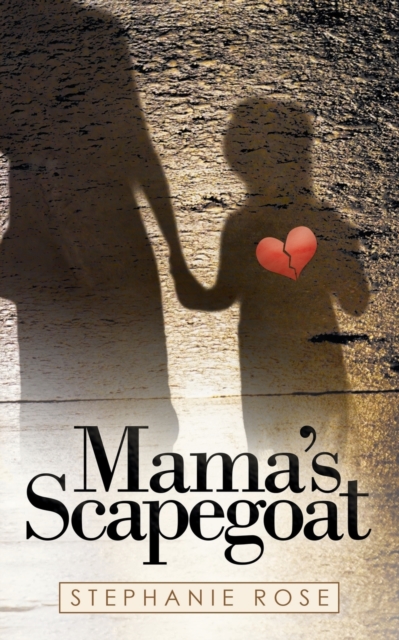 Mama's Scapegoat, Paperback / softback Book