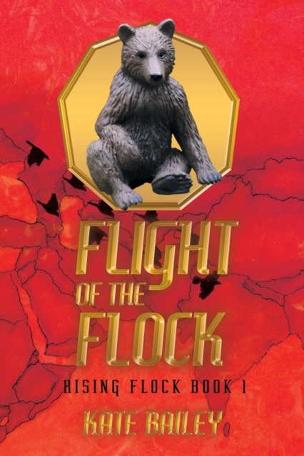 Flight of the Flock : Rising Flock Book 1, Paperback / softback Book