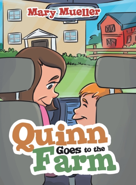 Quinn Goes to the Farm, Hardback Book