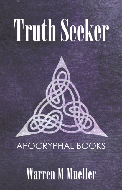 Truth Seeker : Christian Apocryphal Books, EPUB eBook