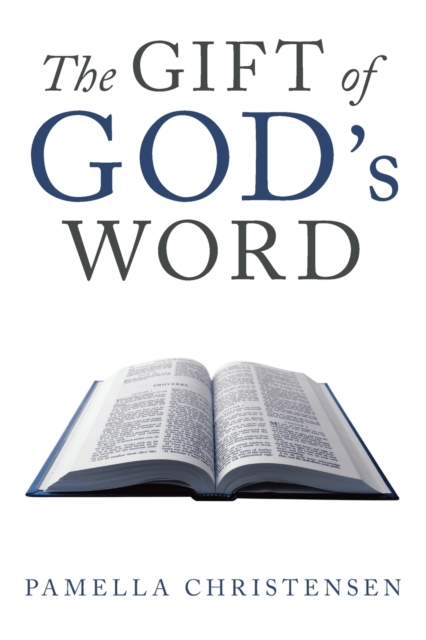 The Gift of God's Word, Paperback / softback Book