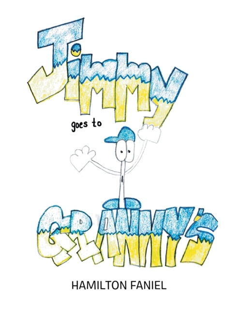 Jimmy Goes to Granny's, Paperback / softback Book