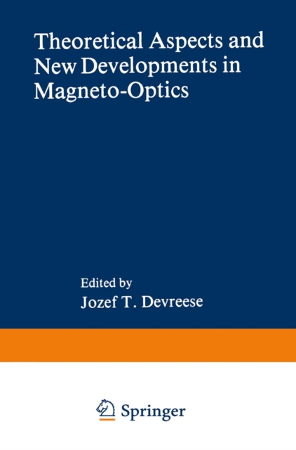 Theoretical Aspects and New Developments in Magneto-Optics, Paperback / softback Book