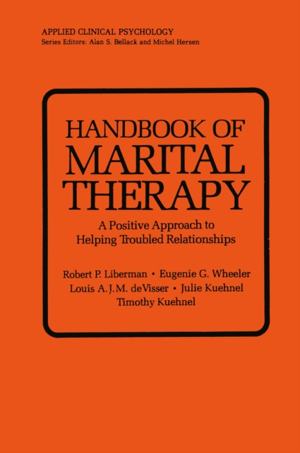 Handbook of Marital Therapy: A Positive Approach to Helping Troubled Relationships, PDF eBook