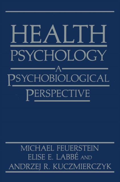 Health Psychology : A Psychobiological Perspective, PDF eBook