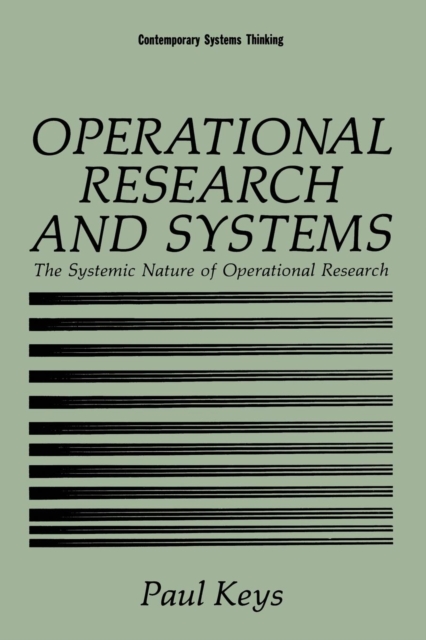 Operational Research and Systems : The Systemic Nature of Operational Research, Paperback / softback Book