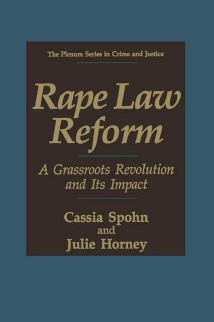 Rape Law Reform : A Grassroots Revolution and Its Impact, Paperback / softback Book