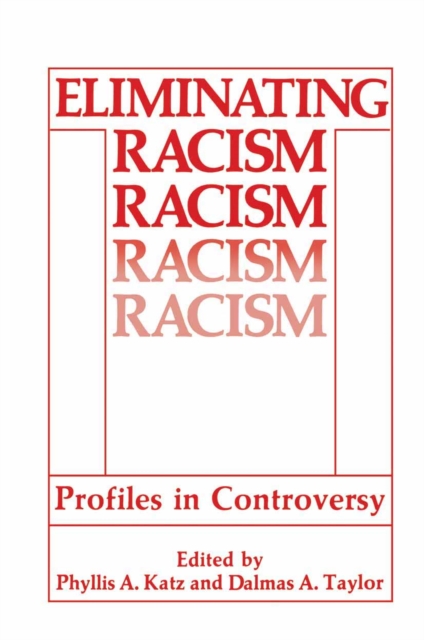 Eliminating Racism : Profiles in Controversy, PDF eBook