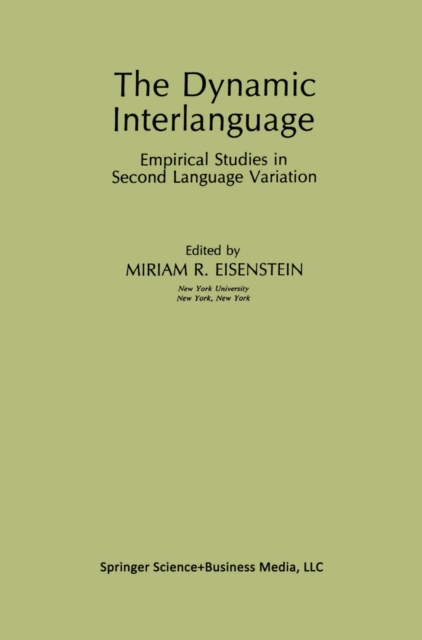 The Dynamic Interlanguage : Empirical Studies in Second Language Variation, PDF eBook