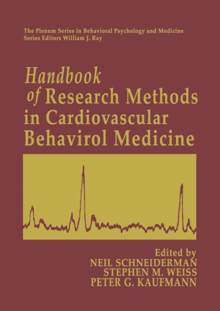 Handbook of Research Methods in Cardiovascular Behavioral Medicine, Paperback / softback Book