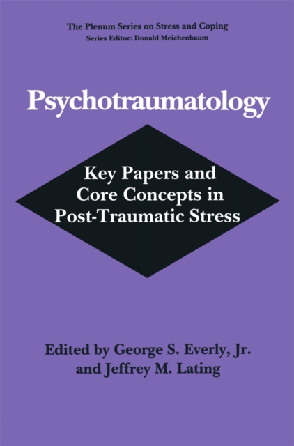 Psychotraumatology : Key Papers and Core Concepts in Post-Traumatic Stress, PDF eBook