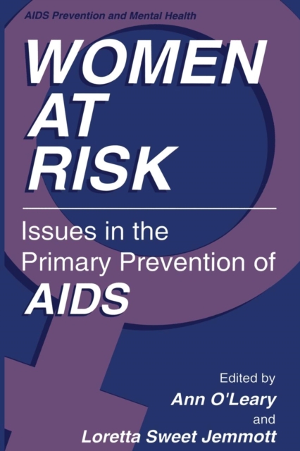 Women at Risk : Issues in the Primary Prevention of AIDS, Paperback / softback Book