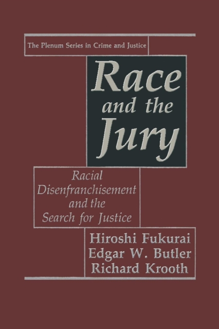 Race and the Jury : Racial Disenfranchisement and the Search for Justice, Paperback / softback Book
